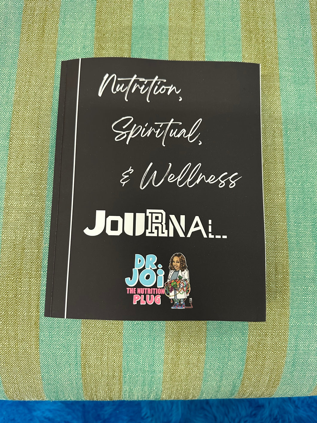 Nutrition, Spiritual, & Wellness Journal